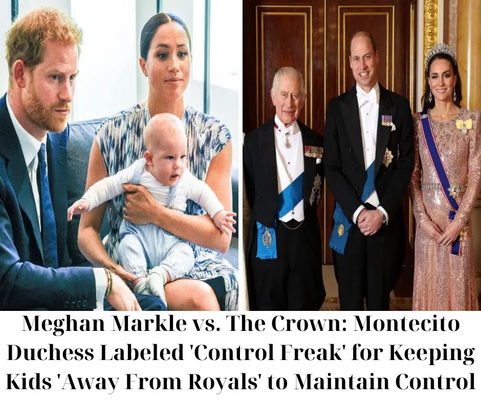 Cover Image for Meghan Markle vs. The Crown: Montecito Duchess Labeled ‘Control Freak’ for Keeping Kids ‘Away From Royals’ to Maintain Control